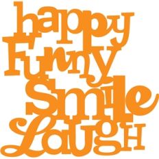 'happy funny smile laugh' phrase