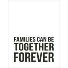 families can be together forever 3x4 quote card
