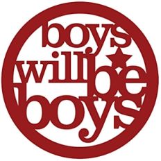 word art: boys will be boys