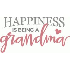 happiness is being grandma phrase