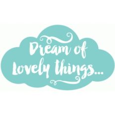 dream of lovely things cloud