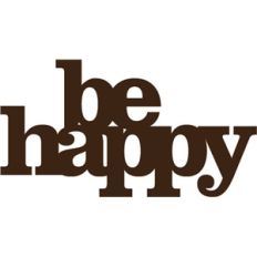 'be happy' phrase