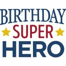 birthday superhero phrase
